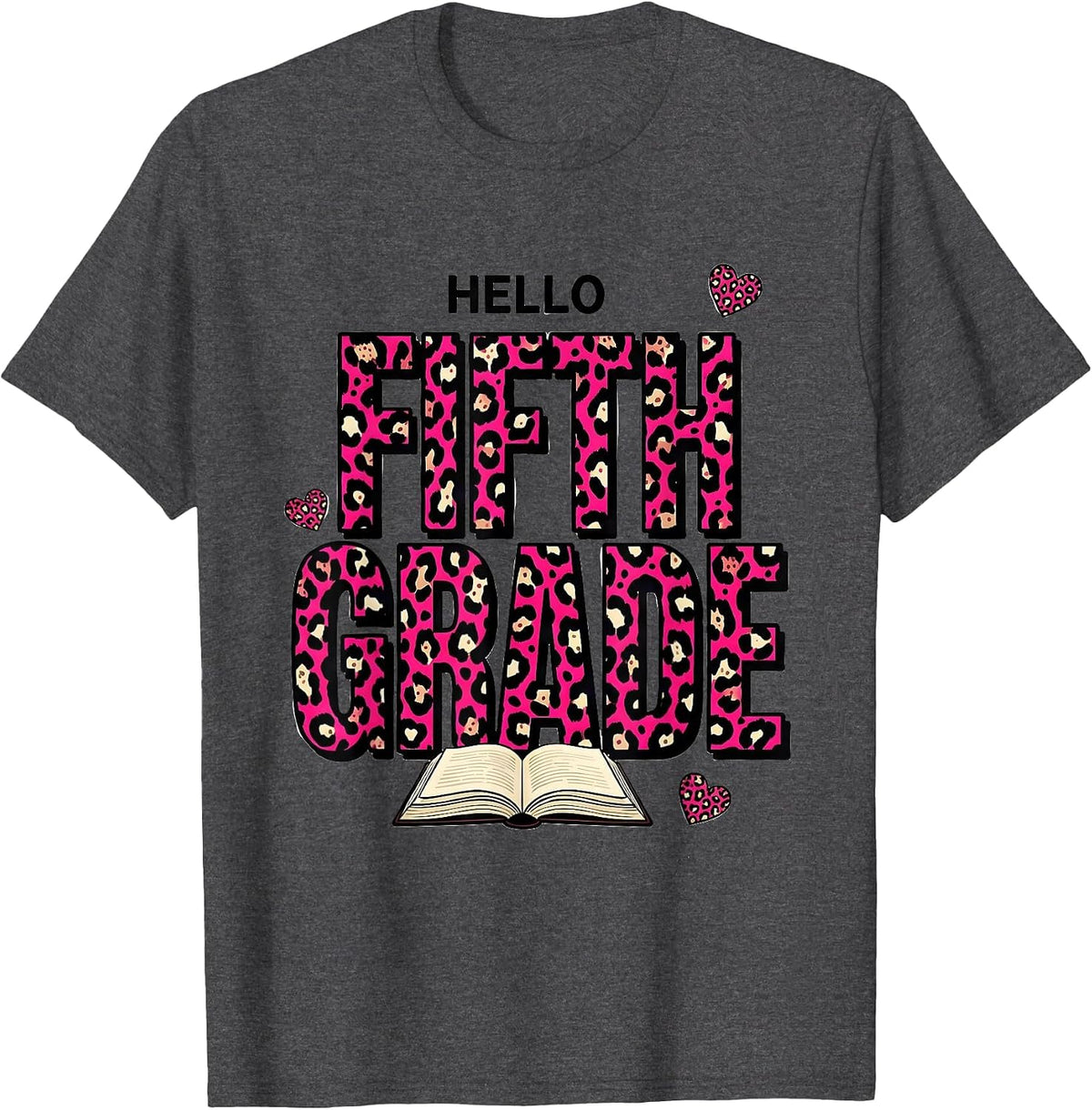 Hello Fifth Grade Leopard Teacher Back To School Girls T-Shirt - Dark Heather Grey