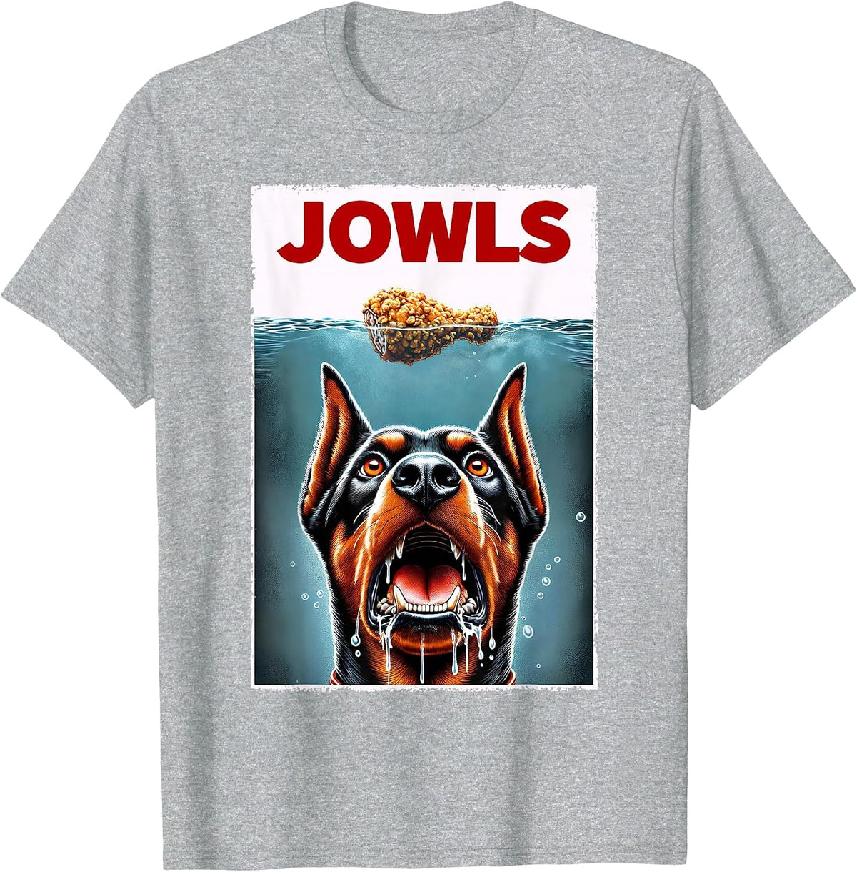 Funny Doberman Pinscher and Fried Chicken Parody Jowls T-Shirt - Heather Grey