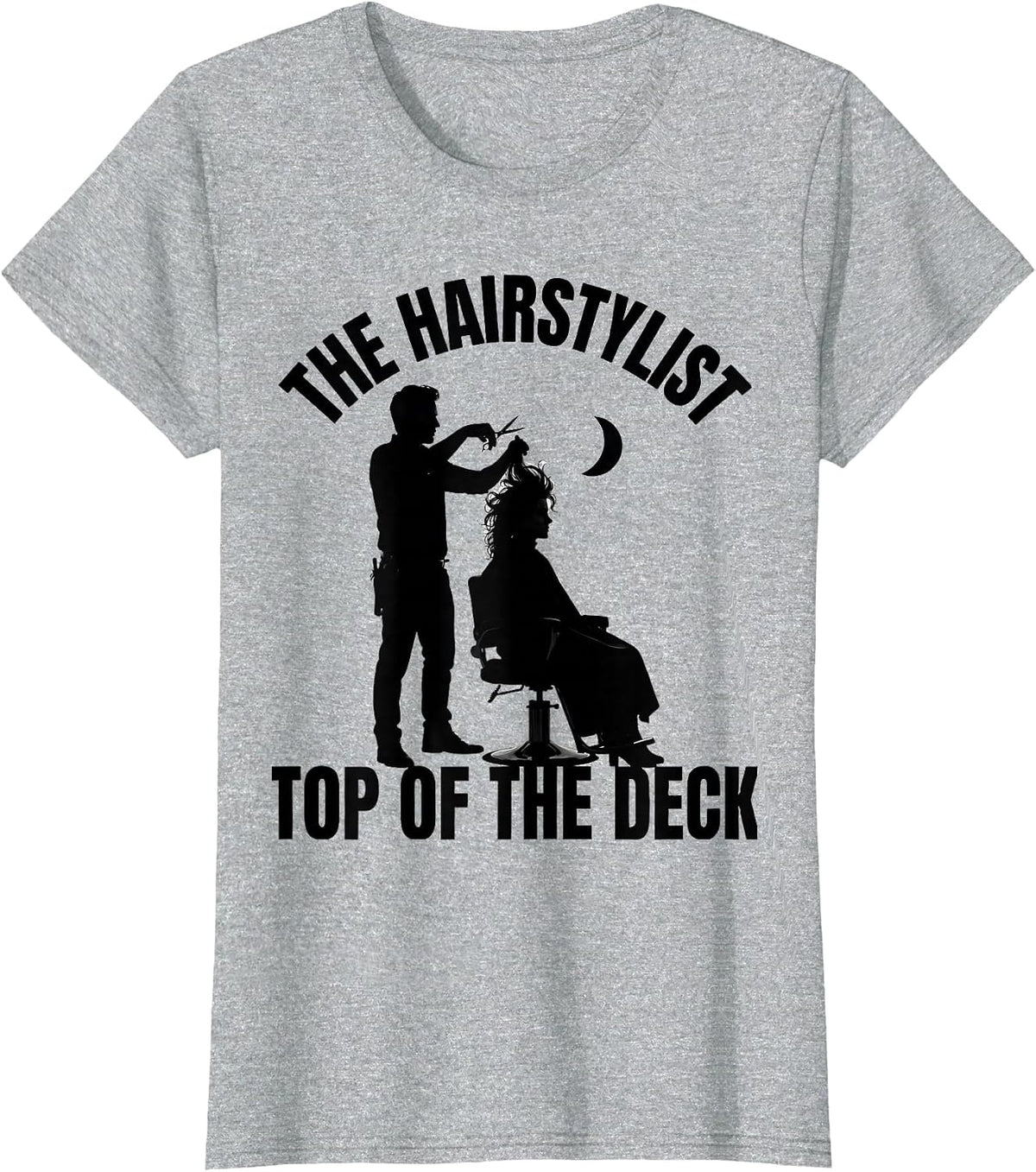 Women's The Hairstylist Top Of The Deck Gothic Humor Tarot Card Gift T-Shirt - Heather Grey