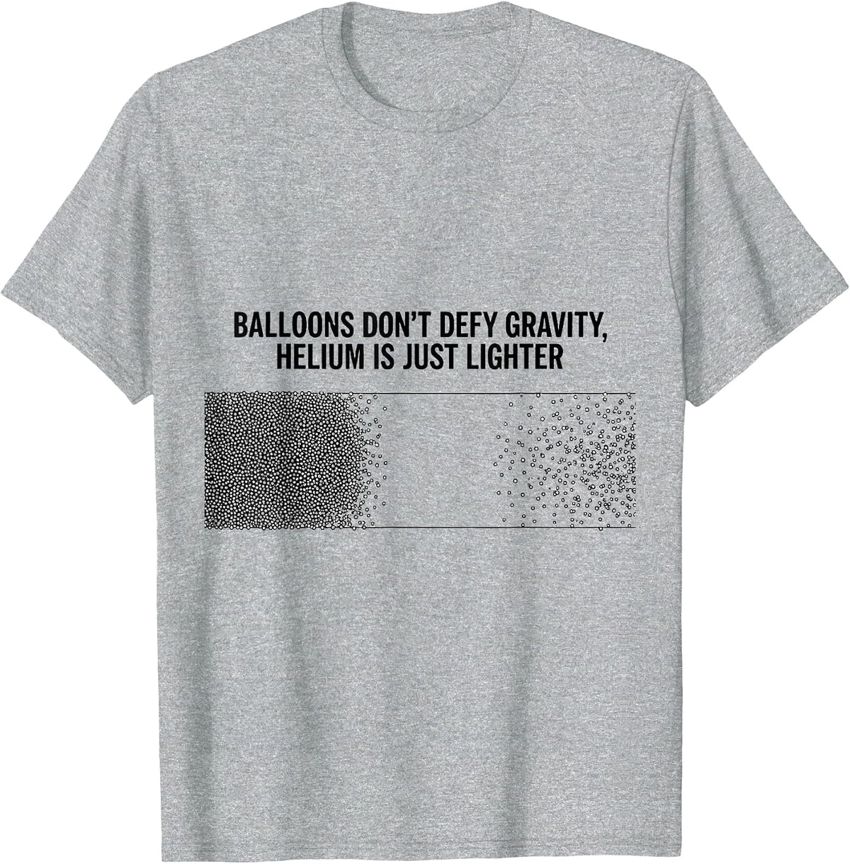 Men's Balloons Don't Defy Gravity, Helium Is Just Lighter Science T-Shirt - Heather Grey