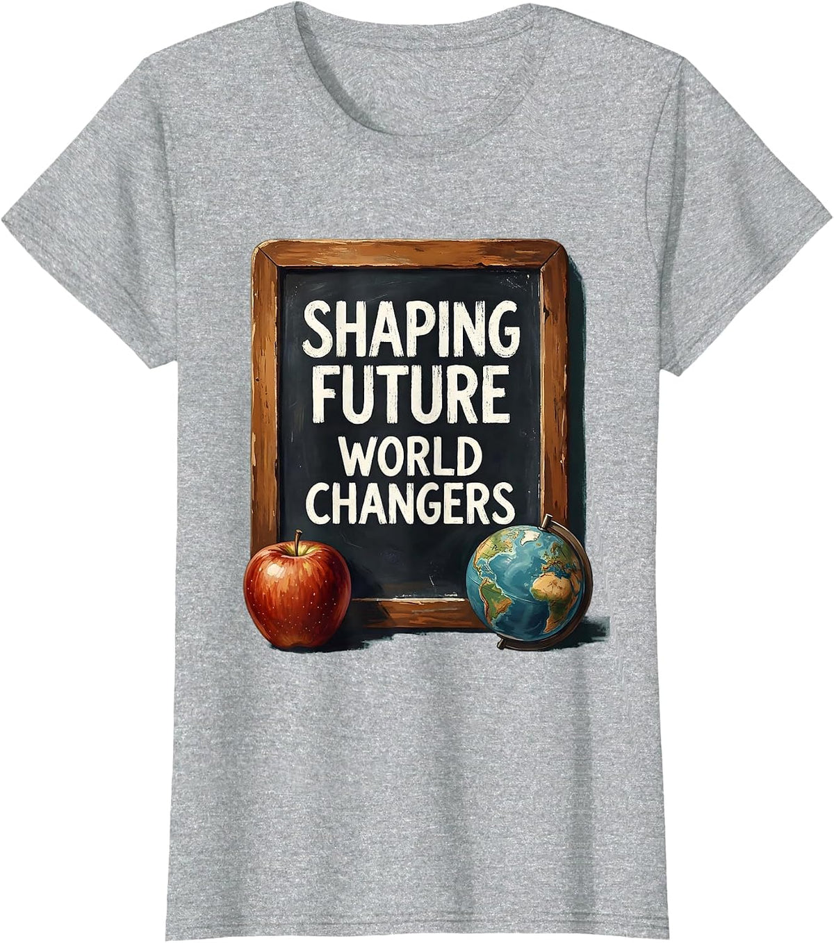 4th Grade Teacher Shaping Future World Changers T-Shirt - Heather Grey