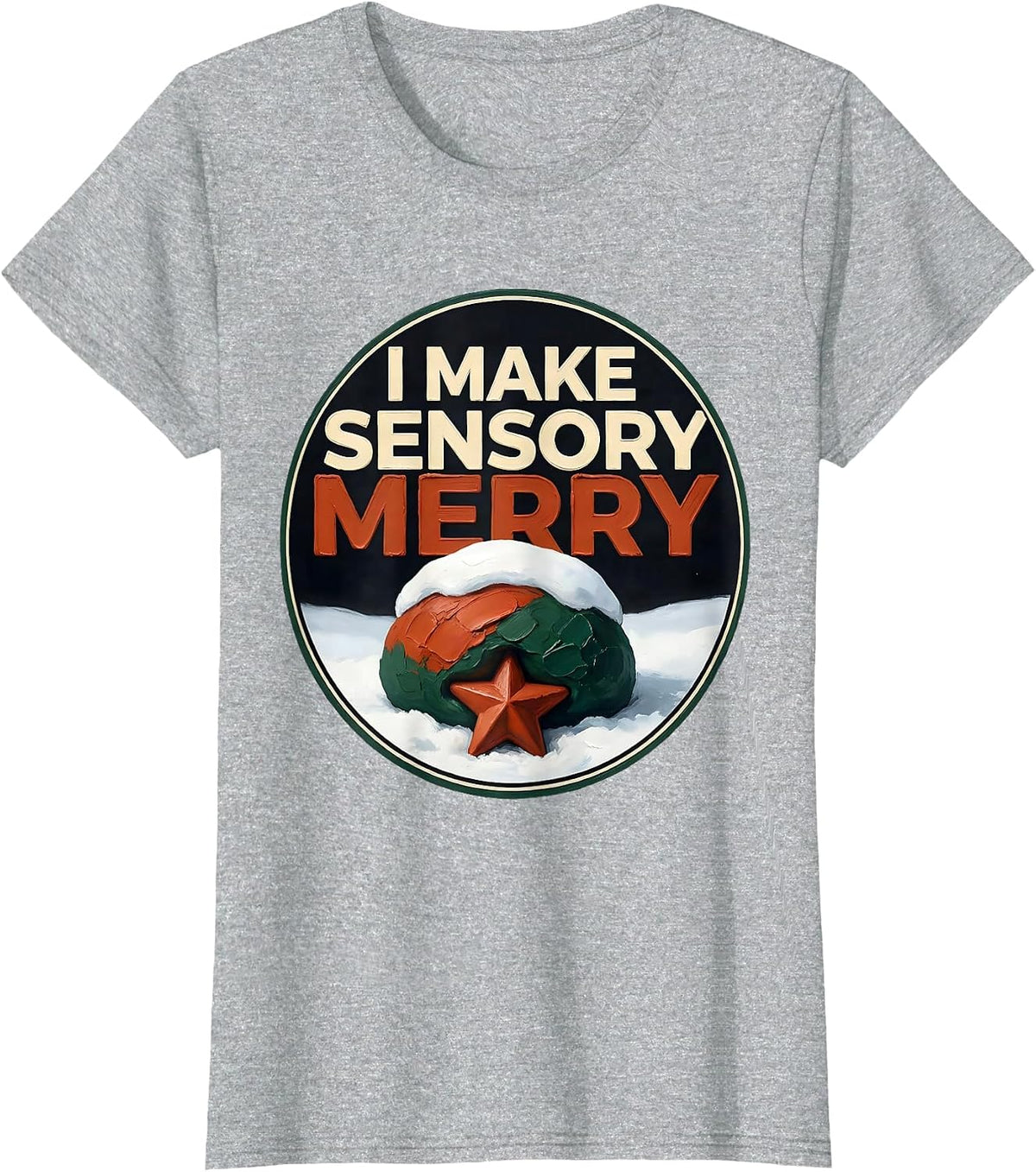 I Make Sensory Merry Occupational Therapist Christmas T-Shirt - Heather Grey