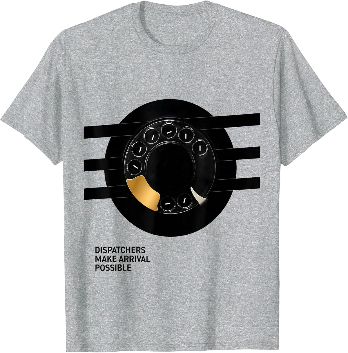 Men's Dispatchers Make Arrival Possible Patriotic First Responder T-Shirt - Heather Grey