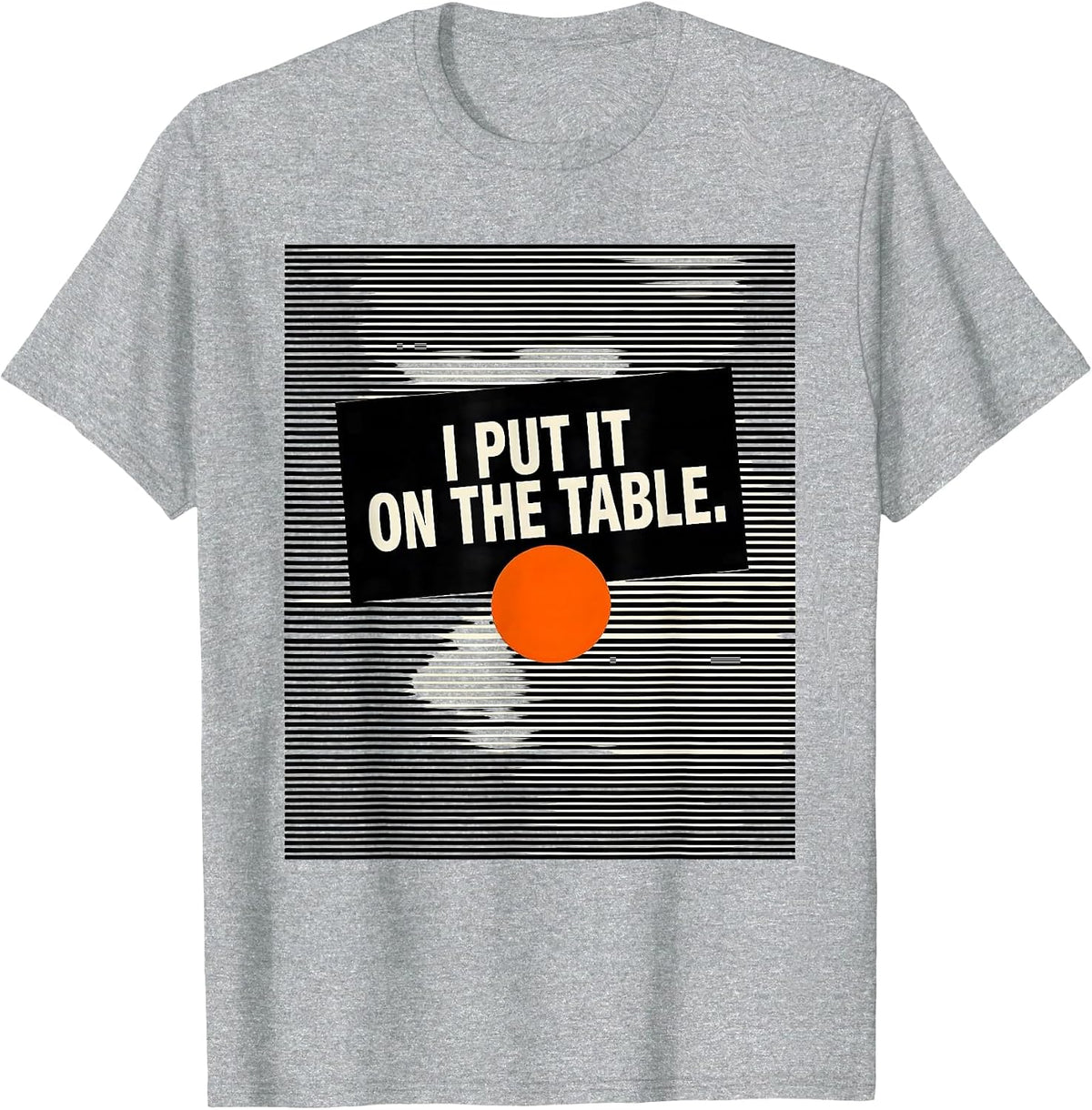 Men's I Put It On The Table Funny Massage Therapist Occupational T-Shirt - Heather Grey