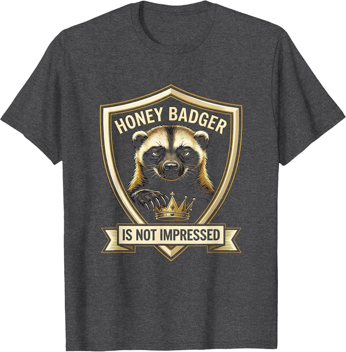 Honey Badger Is Not Impressed Funny Animal Lover Meme Humor T-Shirt, Men, Dark Heather Grey, 3X-Large - As Pictured