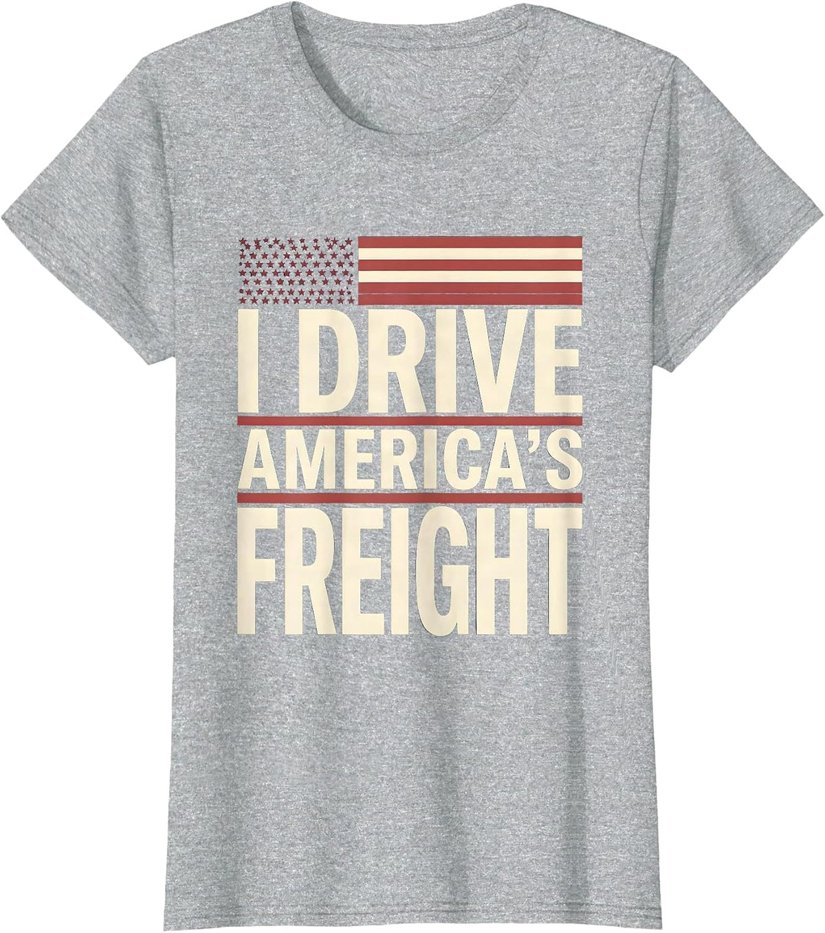 I Drive America's Freight Patriotic Semi Truck Driver T-Shirt - Heather Grey