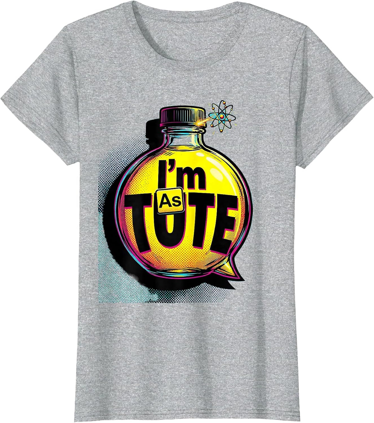 I'm As-tute Pop Art Chemistry Pun Science Teacher Gift T-Shirt - Heather Grey