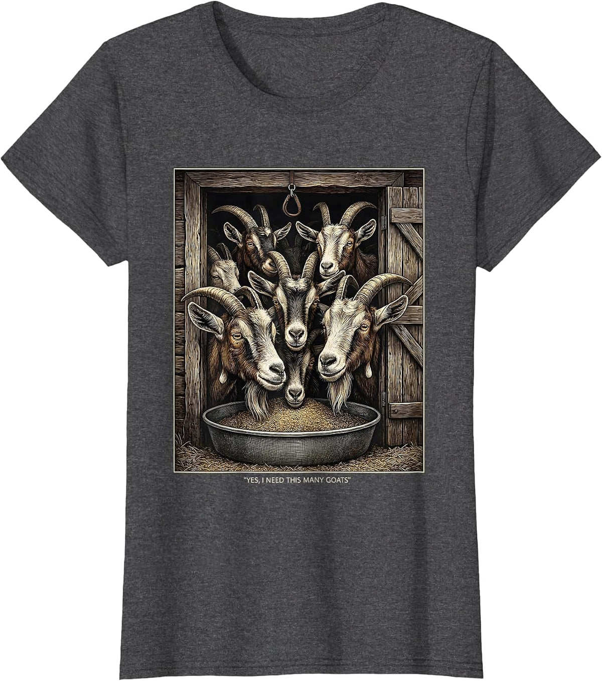 Women's Yes I Need This Many Goats Funny Goat Lover Farm Animal T-Shirt - Dark Heather Grey