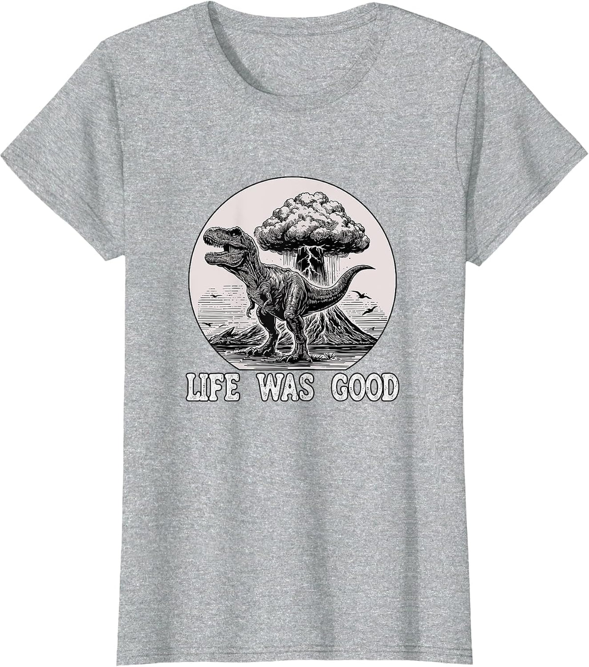 Dinosaur Life was Good Tyrannosaurus T-Shirt - Heather Grey