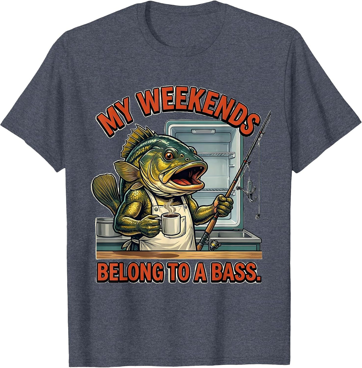 My Weekends Belong To A Bass Funny Fishing Dad Humor T-Shirt - Heather Blue