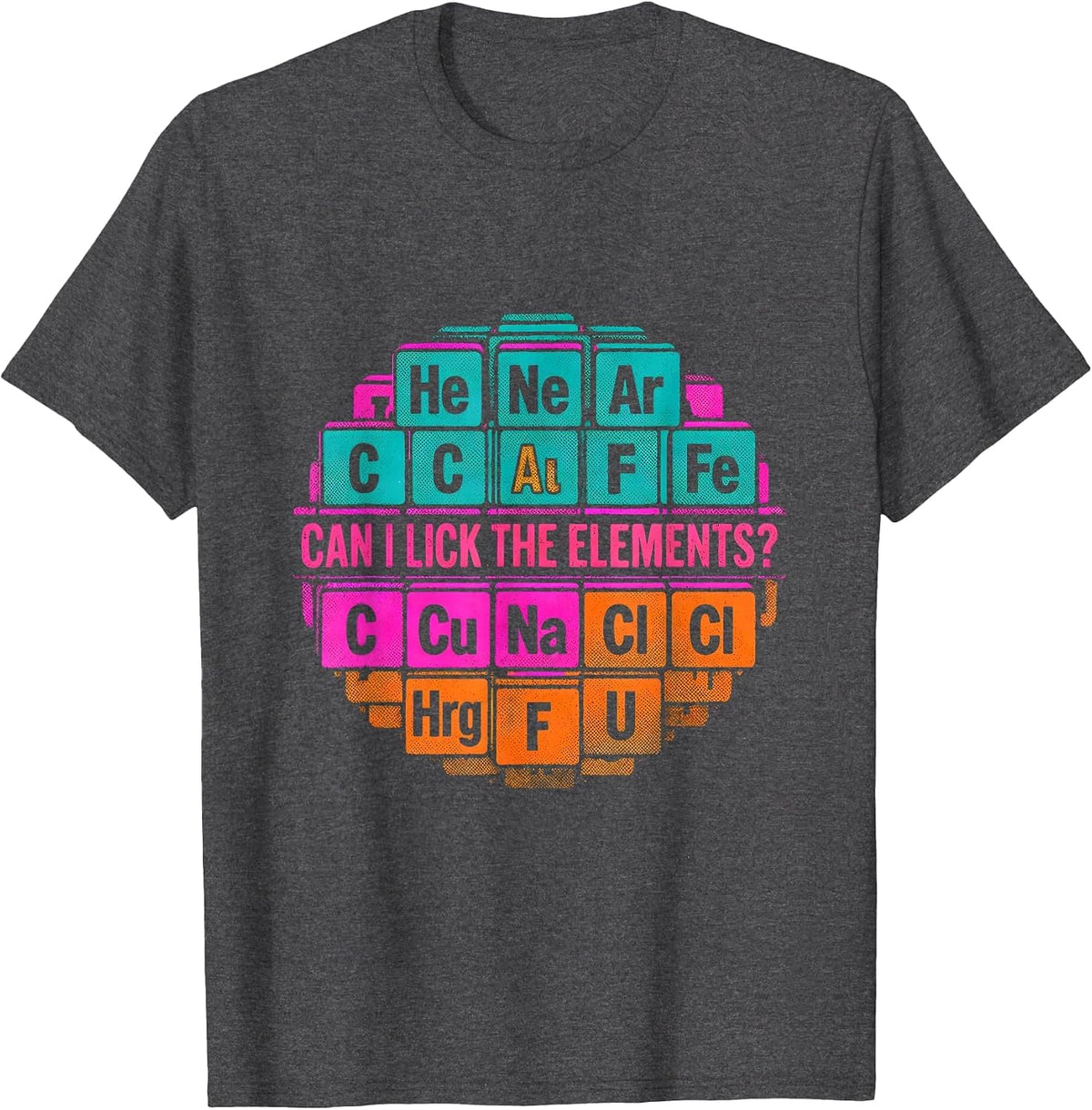 Men's Can I Lick The Elements Risograph Science Humor Teacher T-Shirt - Dark Heather Grey