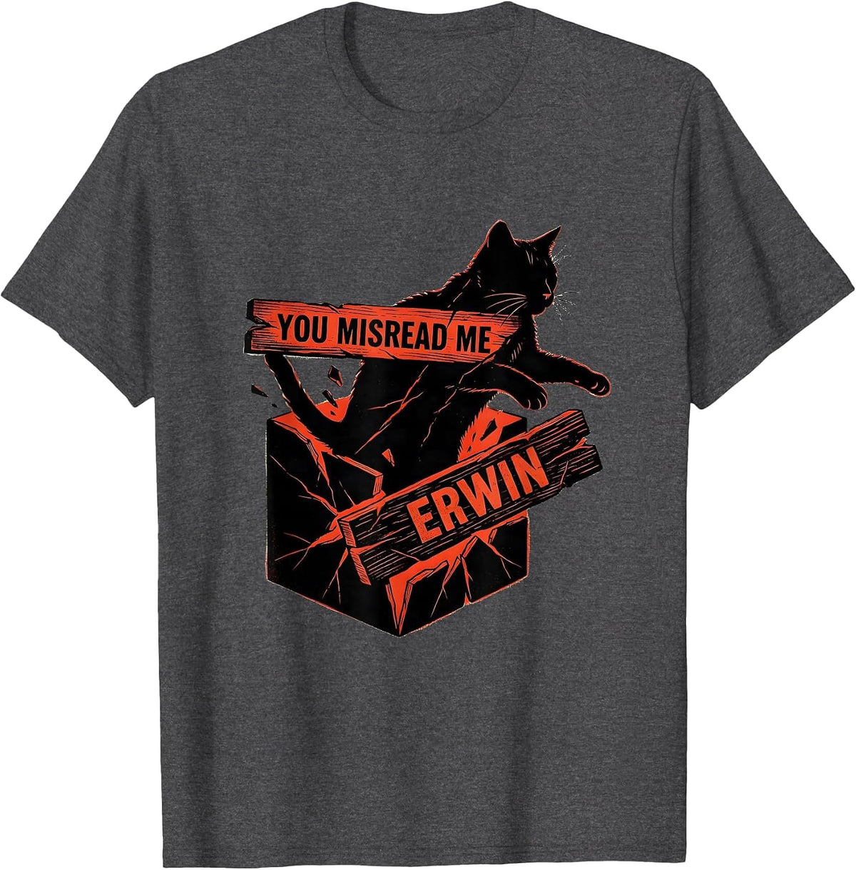 Men's You Misread Me, Erwin Funny Quantum Physics Science Teacher T-Shirt - Dark Heather Grey
