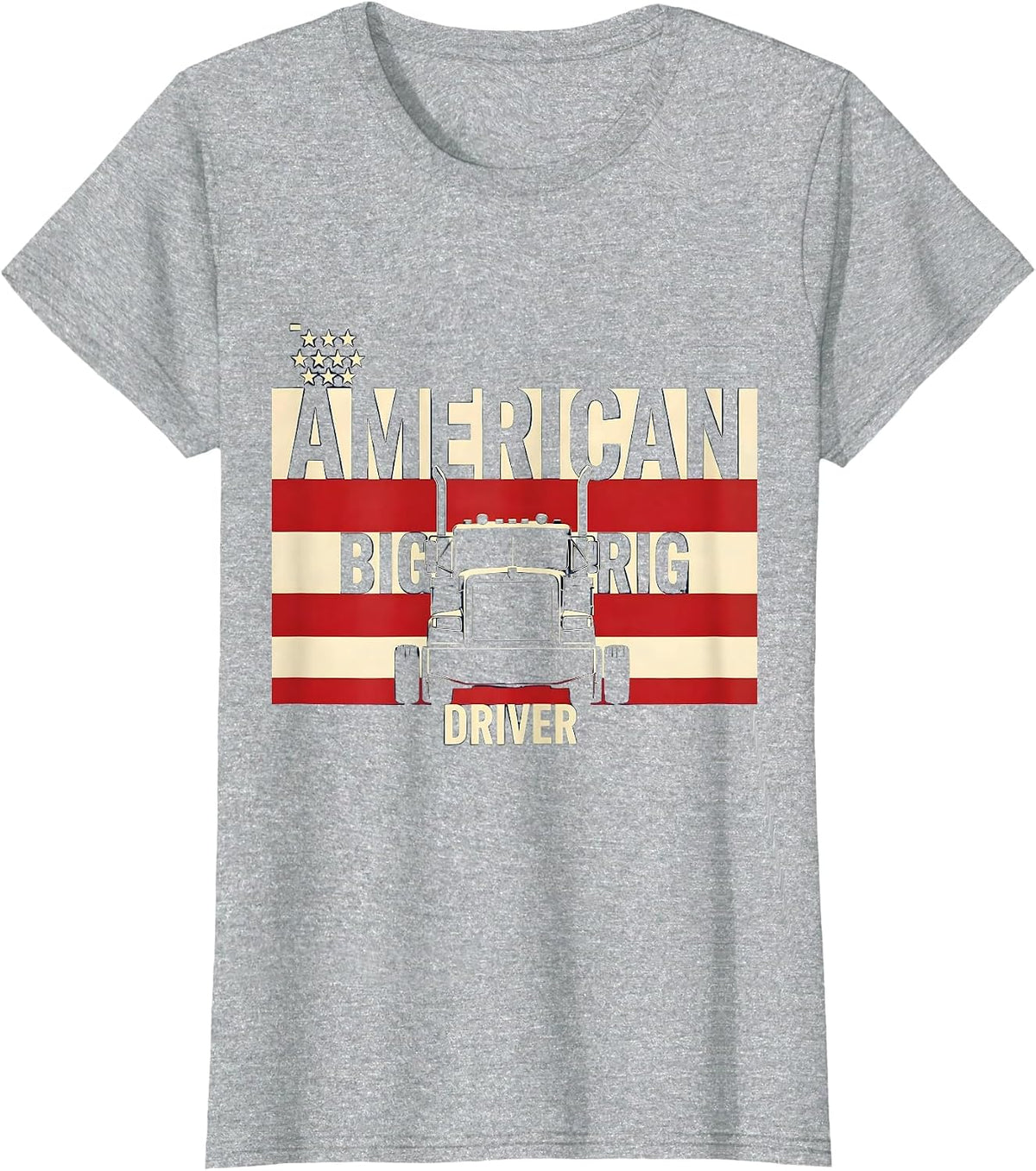 American Big Rig Driver Patriotic Semi Truck Driver Gift T-Shirt - Heather Grey