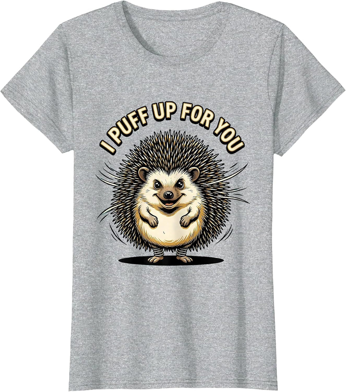 I Puff Up For You Cute Hedgehog Pet Lover Retro Cartoon T-Shirt - Heather Grey