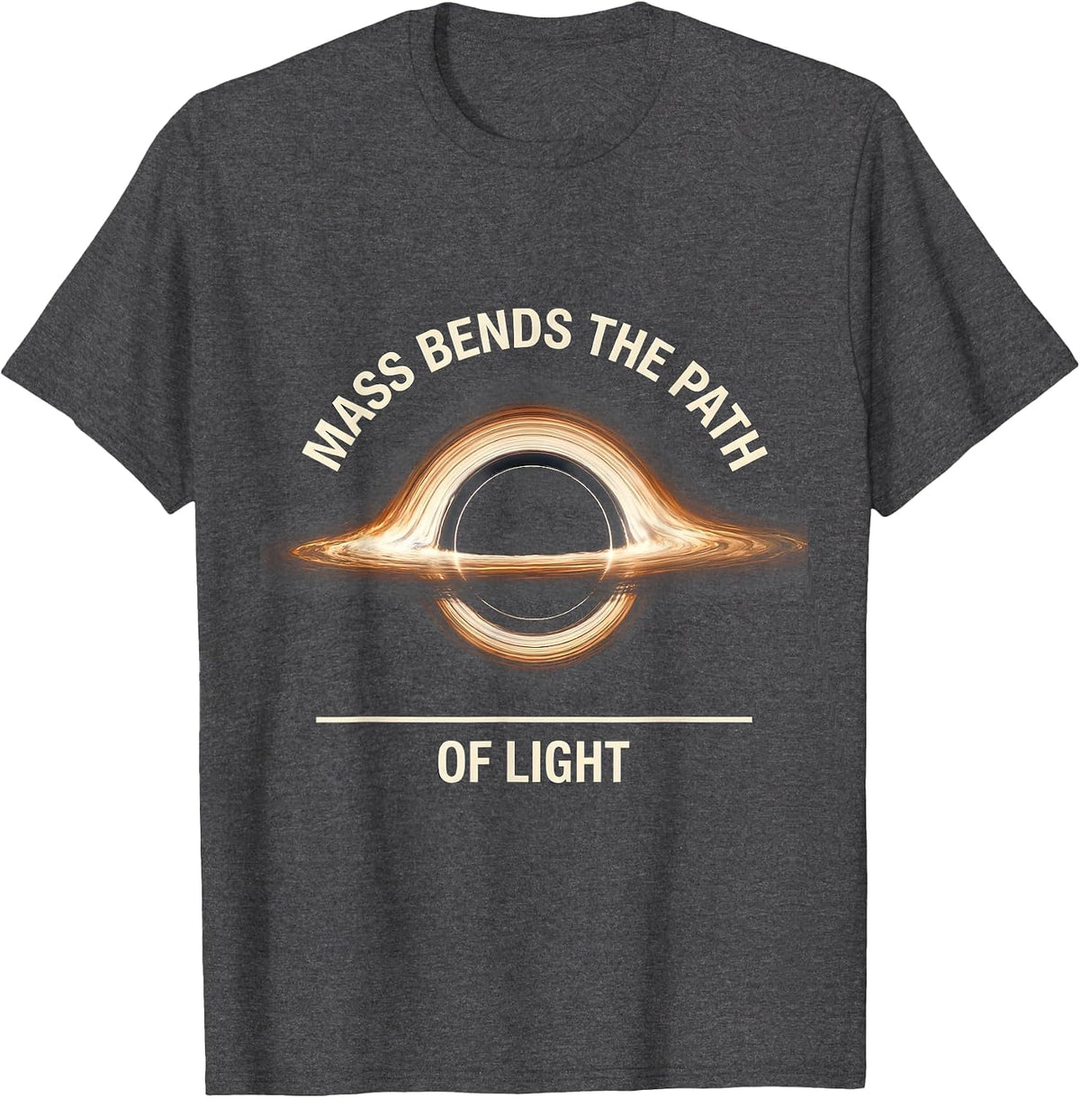 Men's Mass Bends The Path Of Light Astrophysics Physics Science T-Shirt - Dark Heather Grey
