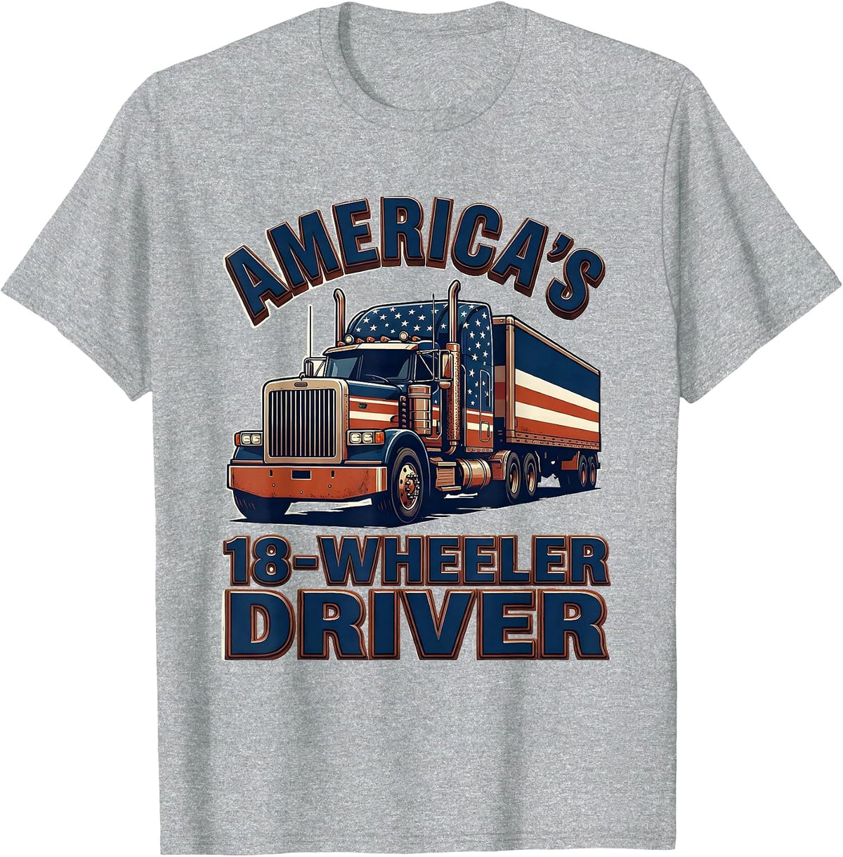 Men's America's 18-Wheeler Driver Patriotic Semi-Truck Driver Gift T-Shirt - Heather Grey