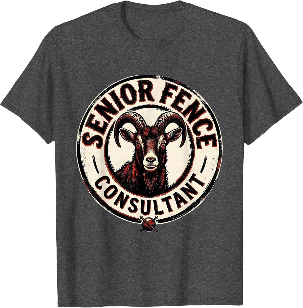 Senior Fence Consultant Funny Goat Lover Farm Animal Humor T-Shirt - Dark Heather Grey