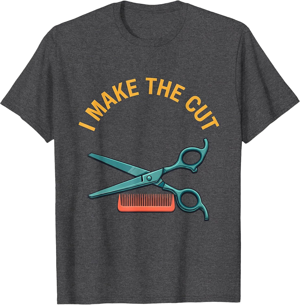 Men's I Make The Cut Funny Hairdresser Barber Gift Christmas T-Shirt - Dark Heather Grey