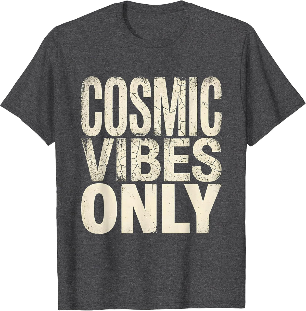 Cosmic Vibes Only Galaxy Space Design T-Shirt - Dark Heather Grey