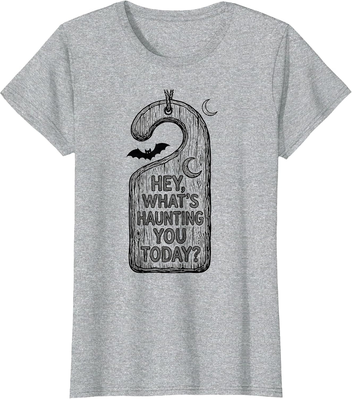 Women's Hey, What's Haunting You Today? Funny Halloween School T-Shirt - Heather Grey
