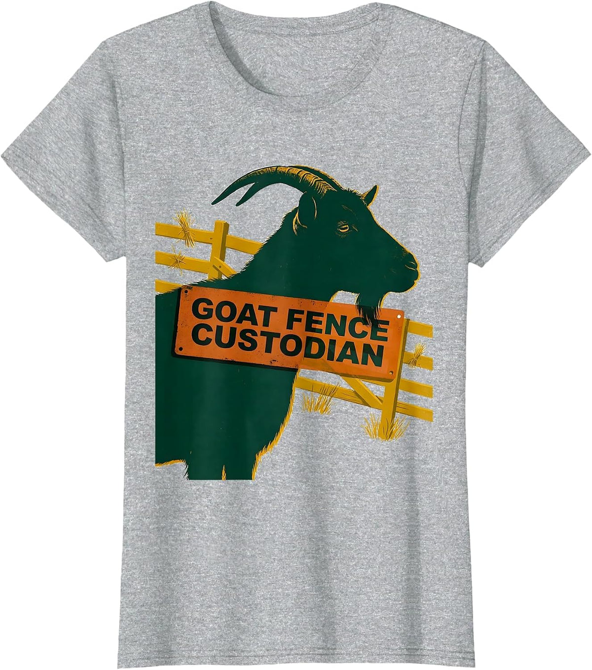 Women's Goat Fence Custodian Funny Goat Owner Farmer Humor T-Shirt - Heather Grey