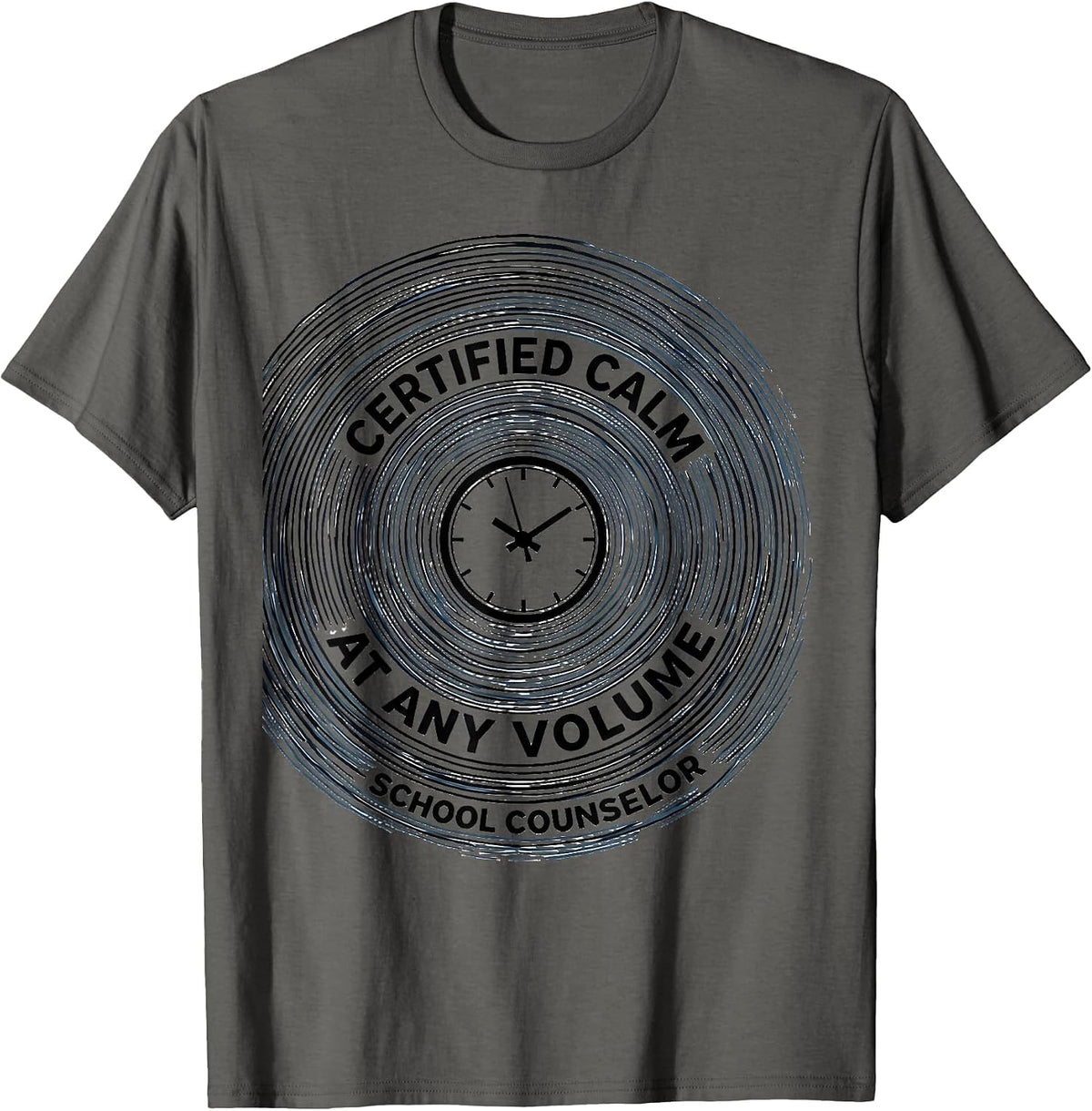 Certified Calm At Any Volume School Counselor T-Shirt - Asphalt Grey