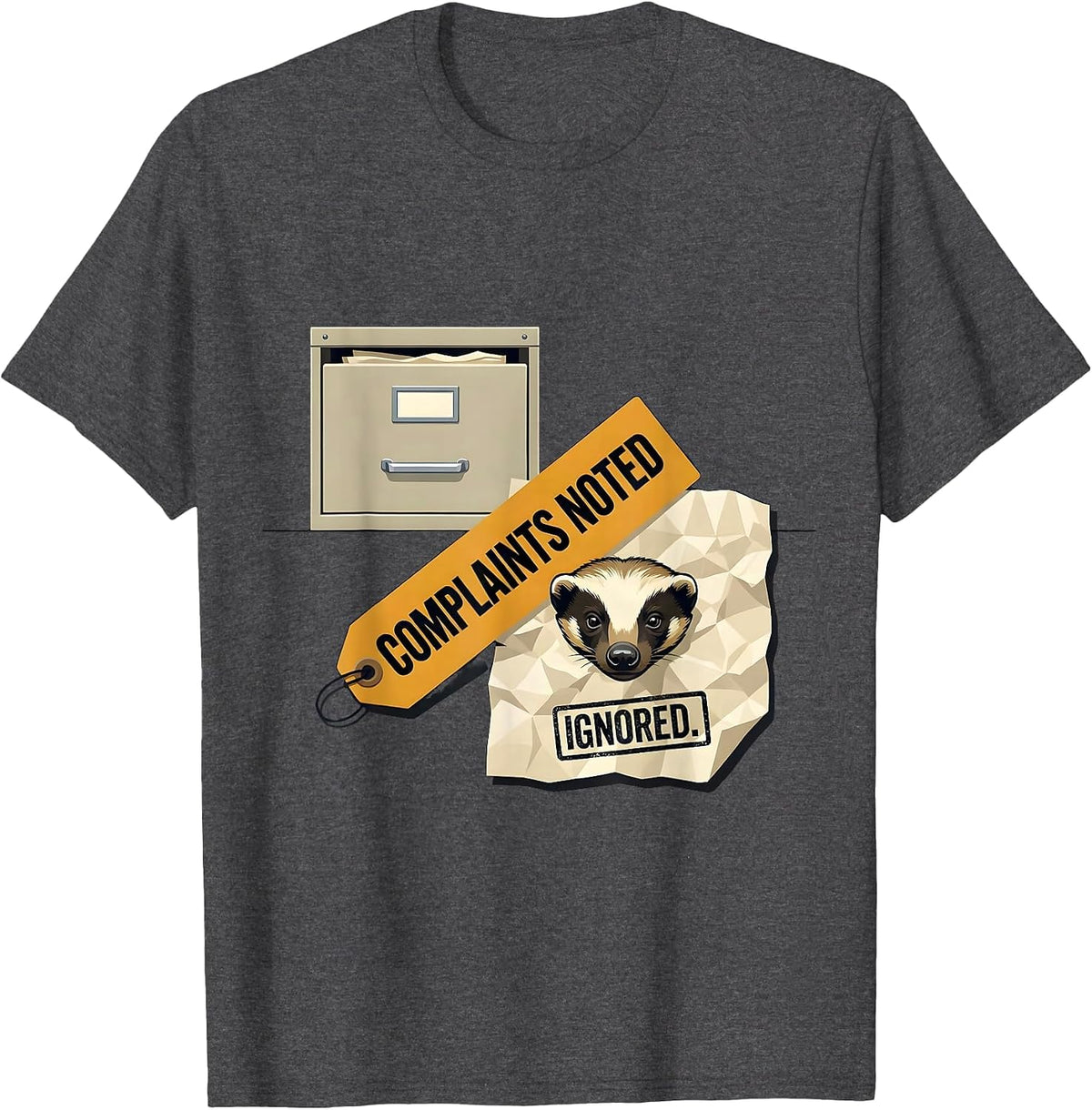 Men's Complaints Noted Ignored Funny Honey Badger Animal Humor T-Shirt - Dark Heather Grey