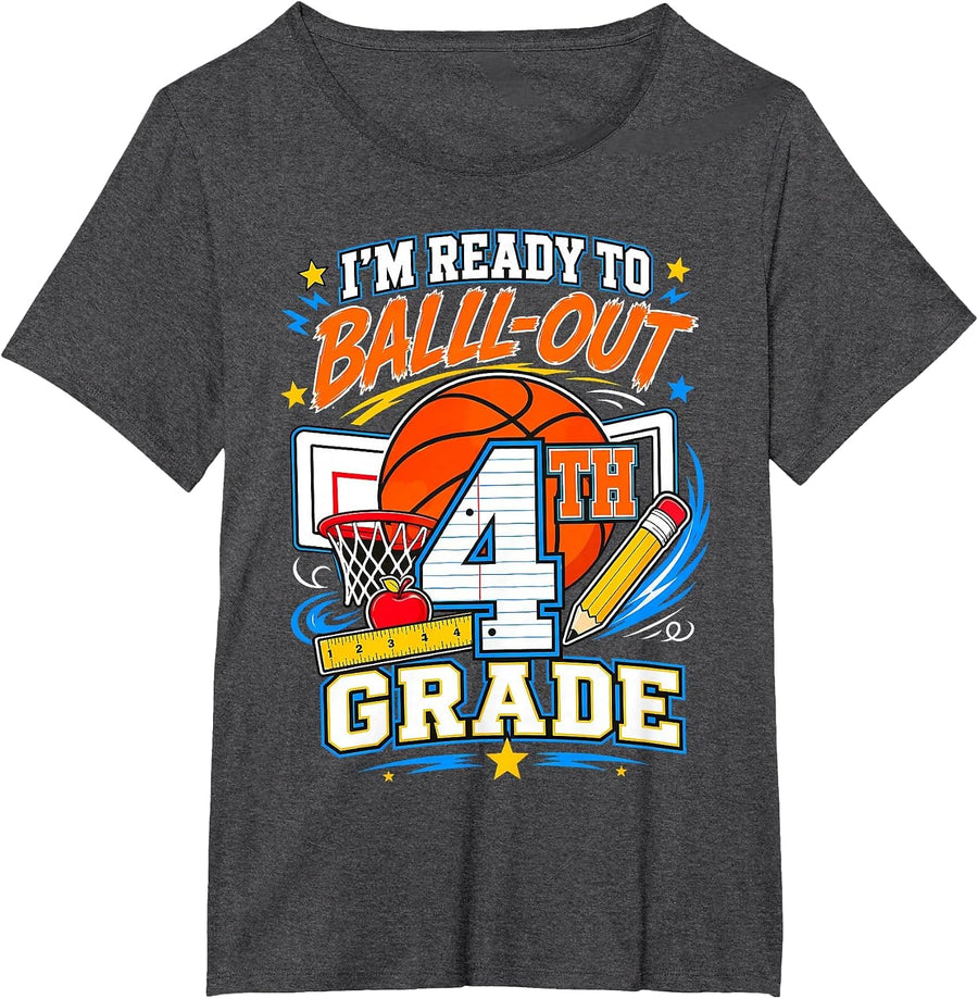 Back to School Basketball I'm Ready to Ball Out 4th Grade T-Shirt - Dark Heather Grey
