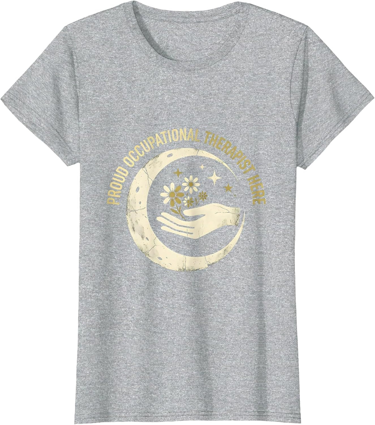 Women's Proud Occupational Therapist Here OT Design T-Shirt - Heather Grey