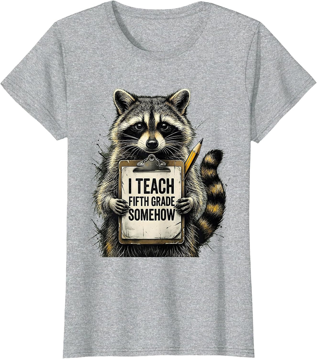 I Teach Fifth Grade Somehow Funny Raccoon Teacher Back T-Shirt - Heather Grey