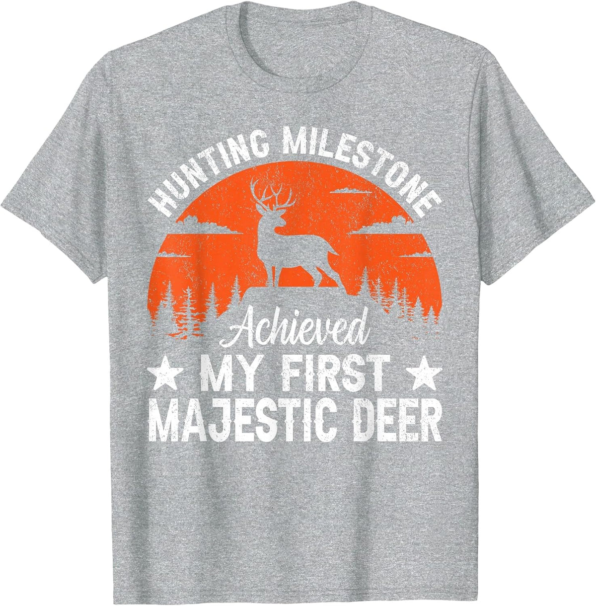 Hunting Milestone Achieved My First Majestic Deer Forest T-Shirt - Heather Grey