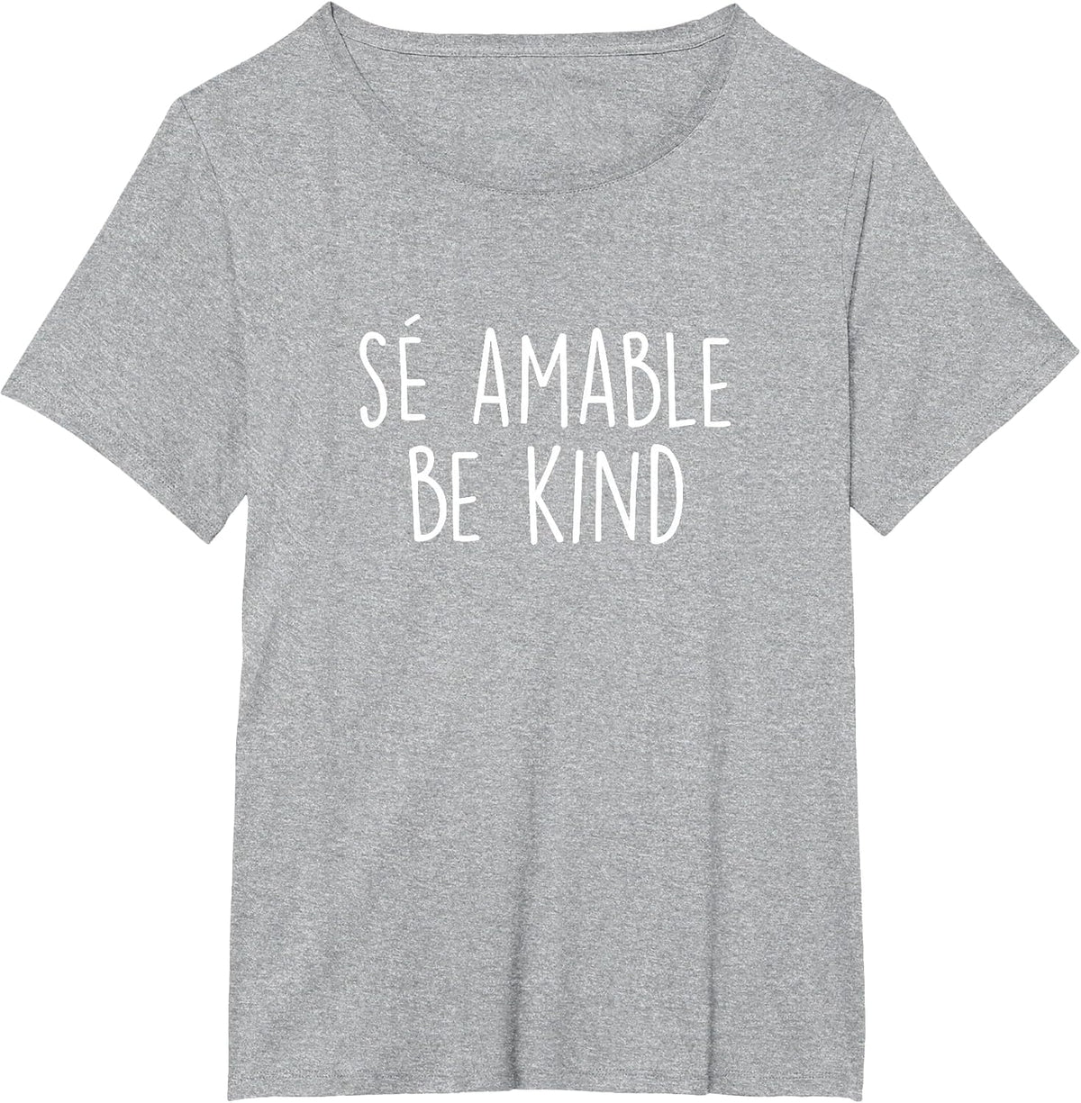Be Kind in Spanish Se Amable - Encouraging and Inspiring T-Shirt - Heather Grey