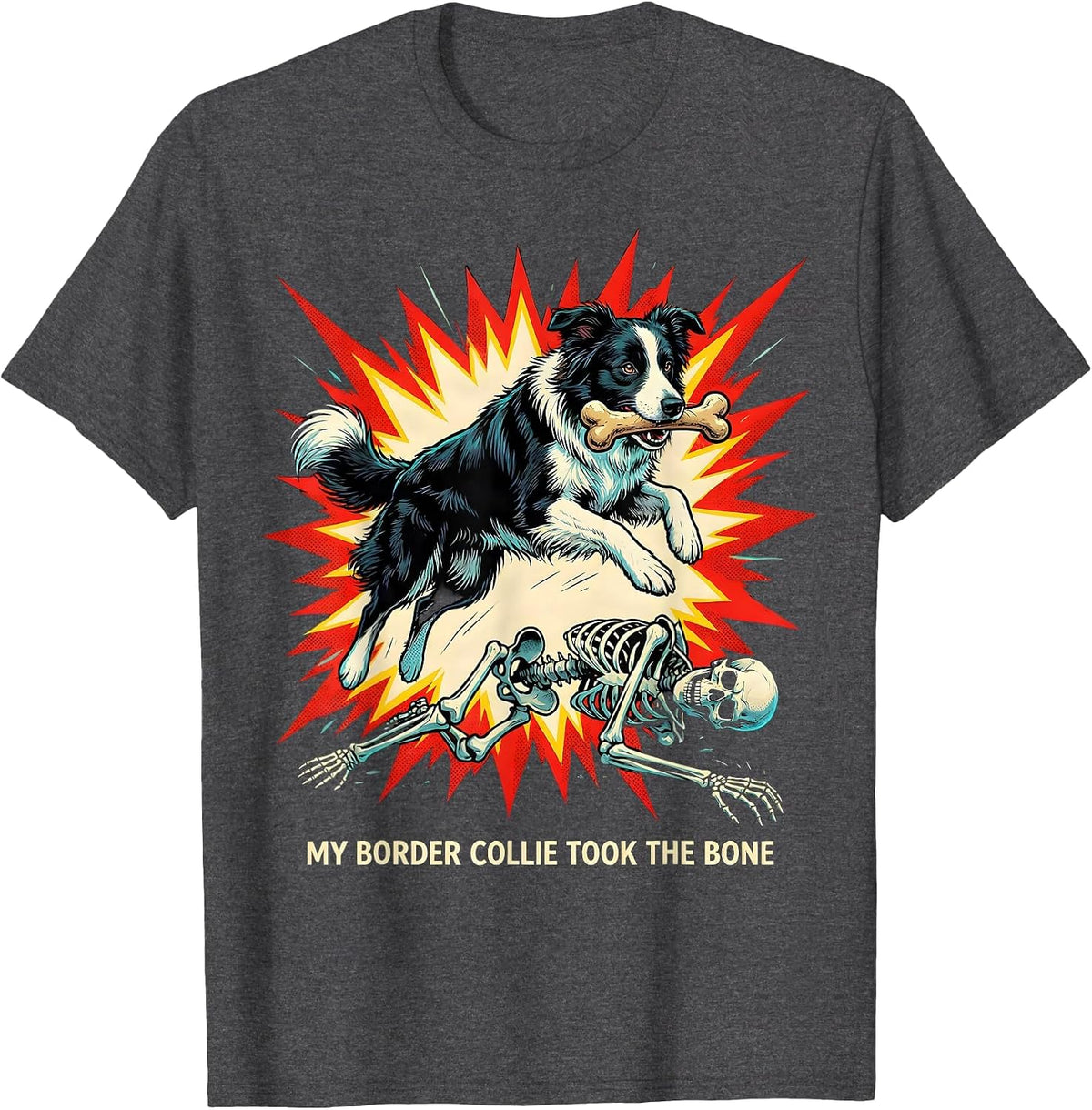 Men's My Border Collie Took the Bone Funny Skeleton Chasing Dog T-Shirt - Dark Heather Grey