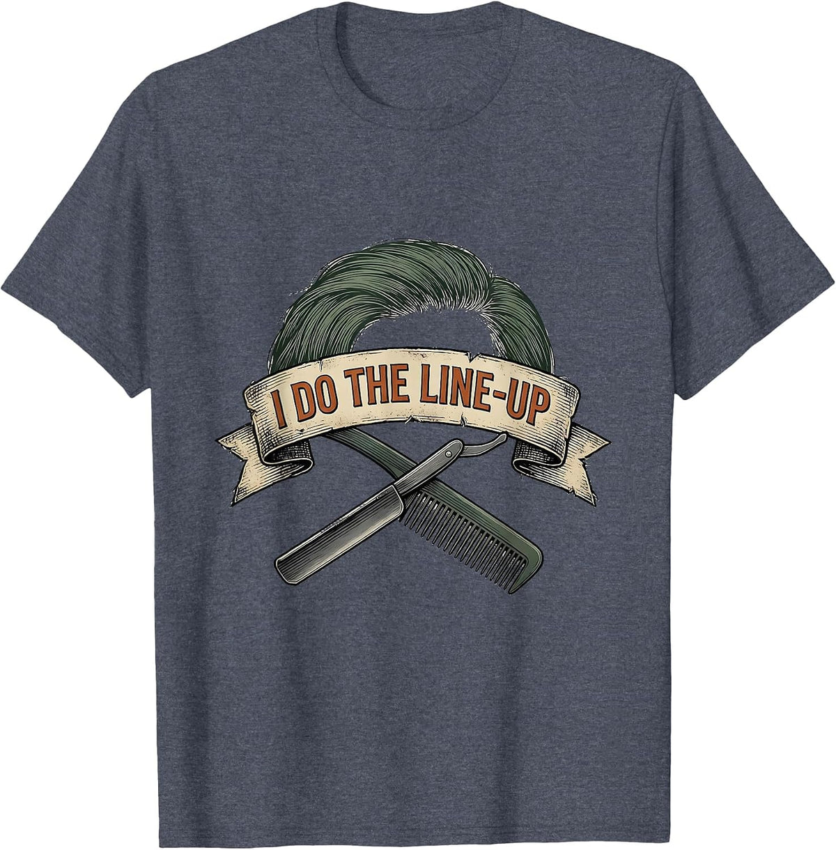 I Do The Line-Up Vintage Hairdresser Barber Humor Gift T-Shirt - Heather Blue