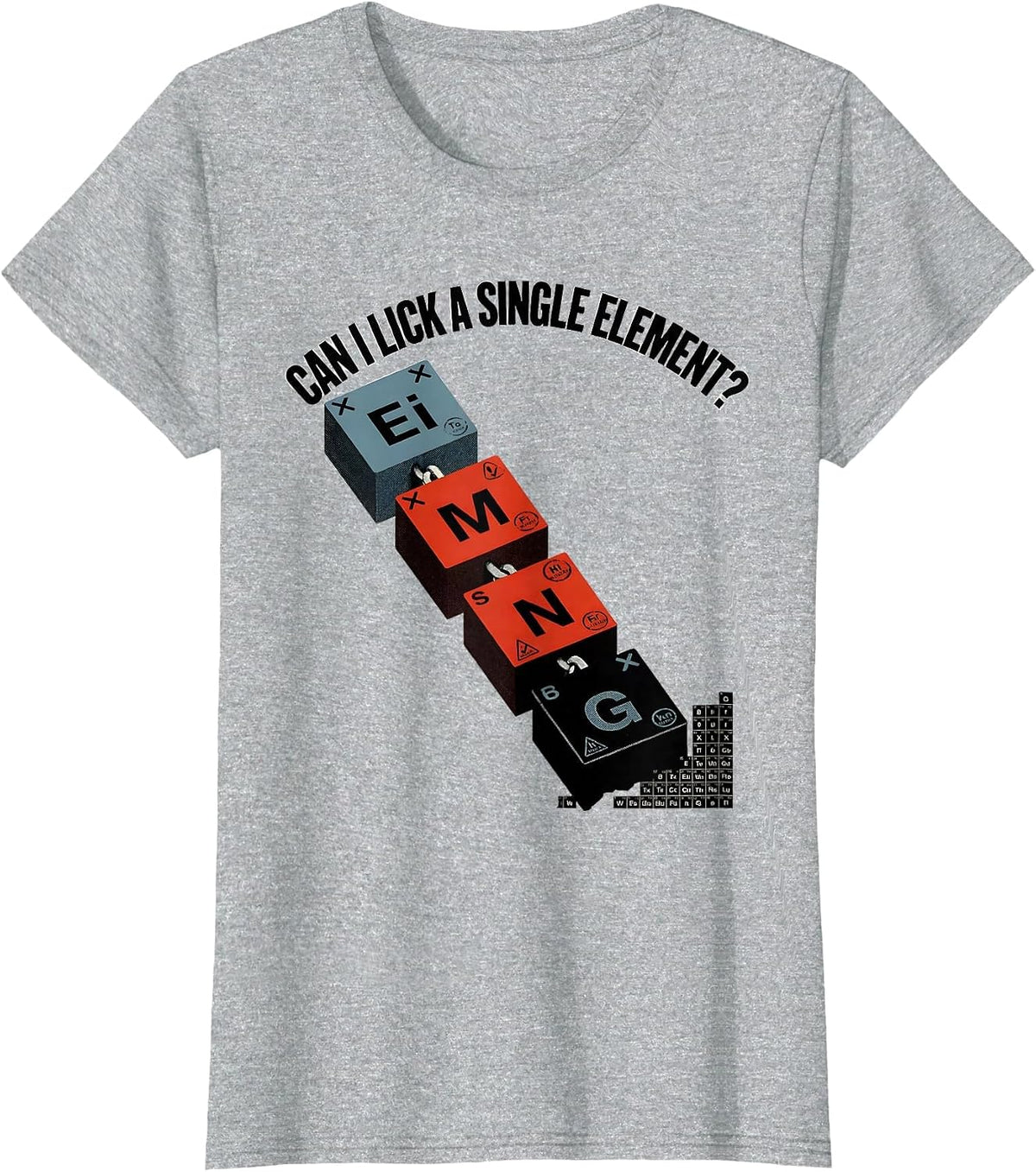 Can I Lick A Single Element Funny Periodic Table Chemistry T-Shirt - Heather Grey