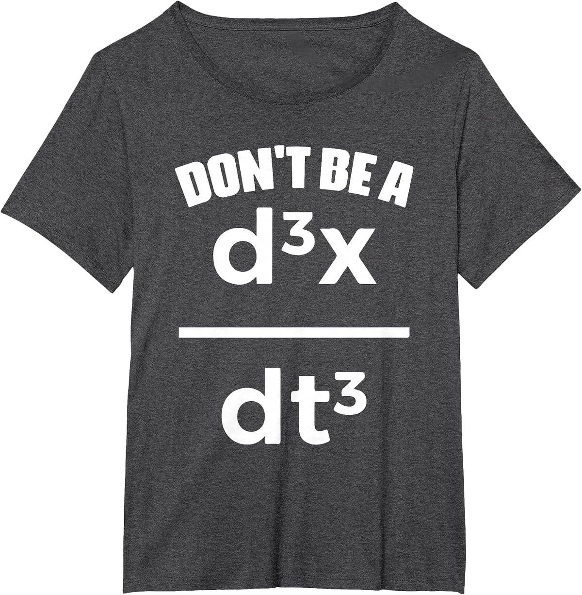 Dont Be A Jerk Math Physics Mathematical Equation Teacher T-Shirt - Dark Heather Grey