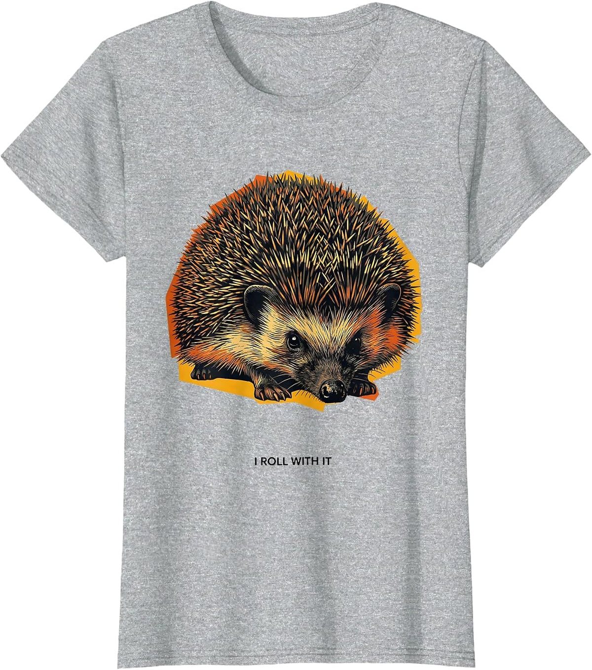 I Roll With It Funny Hedgehog Lover Animal Humor T-Shirt - Heather Grey