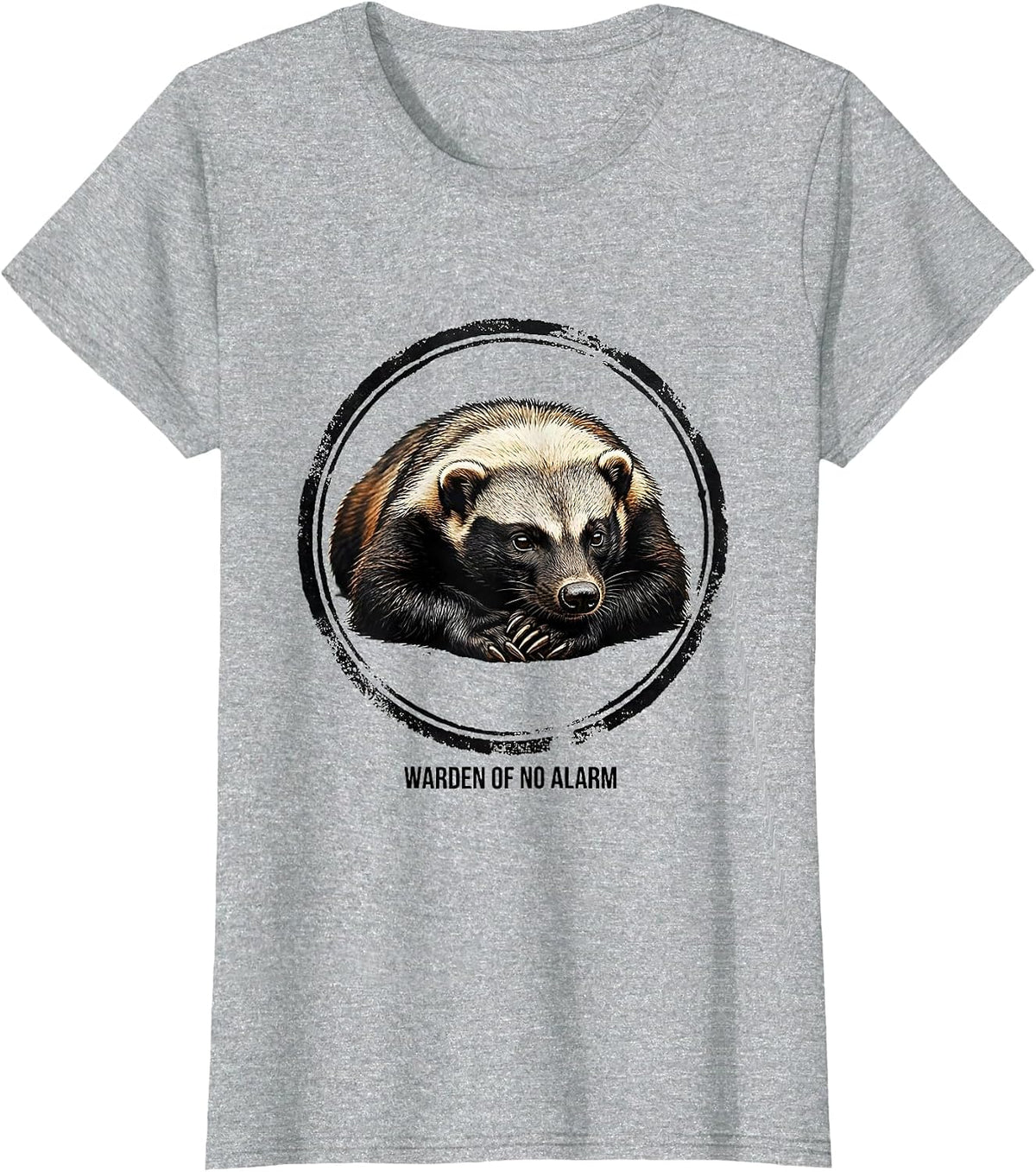Warden Of No Alarm Funny Honey Badger Meme Animal Humor T-Shirt - Heather Grey
