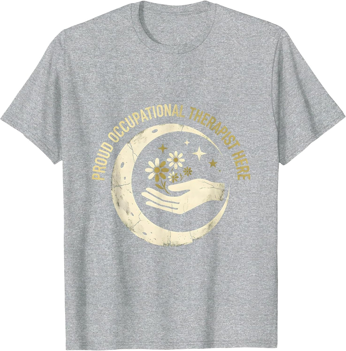 Men's Proud Occupational Therapist Here OT Design T-Shirt - Heather Grey