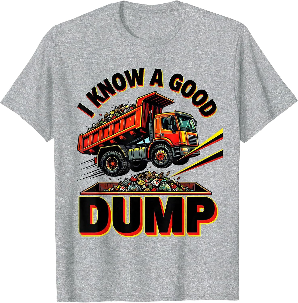 Men's I Know A Good Dump Funny Dump Truck Driver Pop Art Adult T-Shirt - Heather Grey