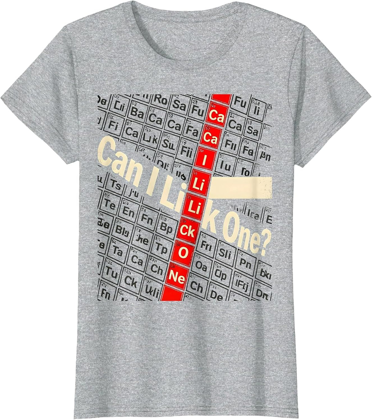 Can I Lick One Funny Periodic Table Science Teacher Student T-Shirt - Heather Grey