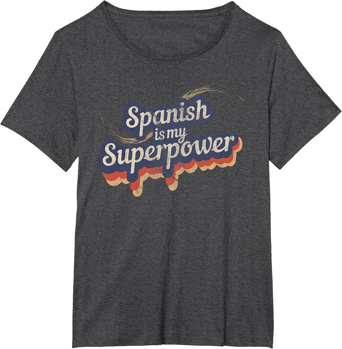 Spanish is My Superpower T-Shirt Spanish Teacher T-Shirt - Dark Heather Grey