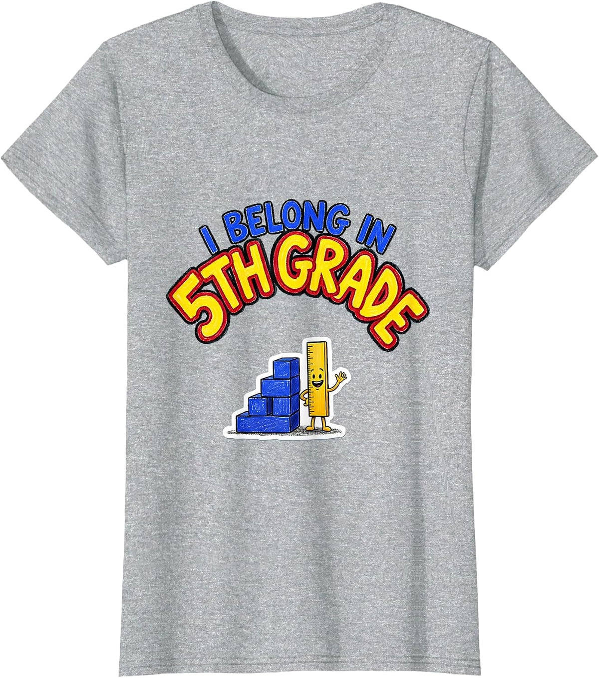 I Belong In 5th Grade Funny Kids Back To School Grade Level T-Shirt - Heather Grey