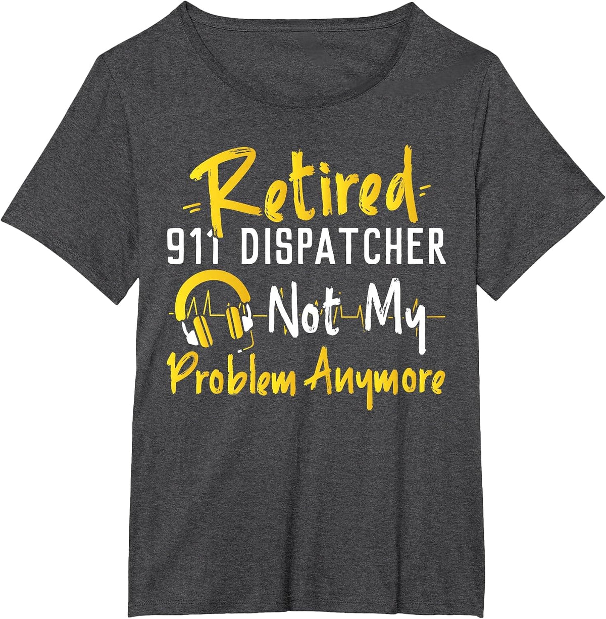 911 Dispatcher Thin Gold Yellow Line Retirement Retired 911 T-Shirt - Dark Heather Grey