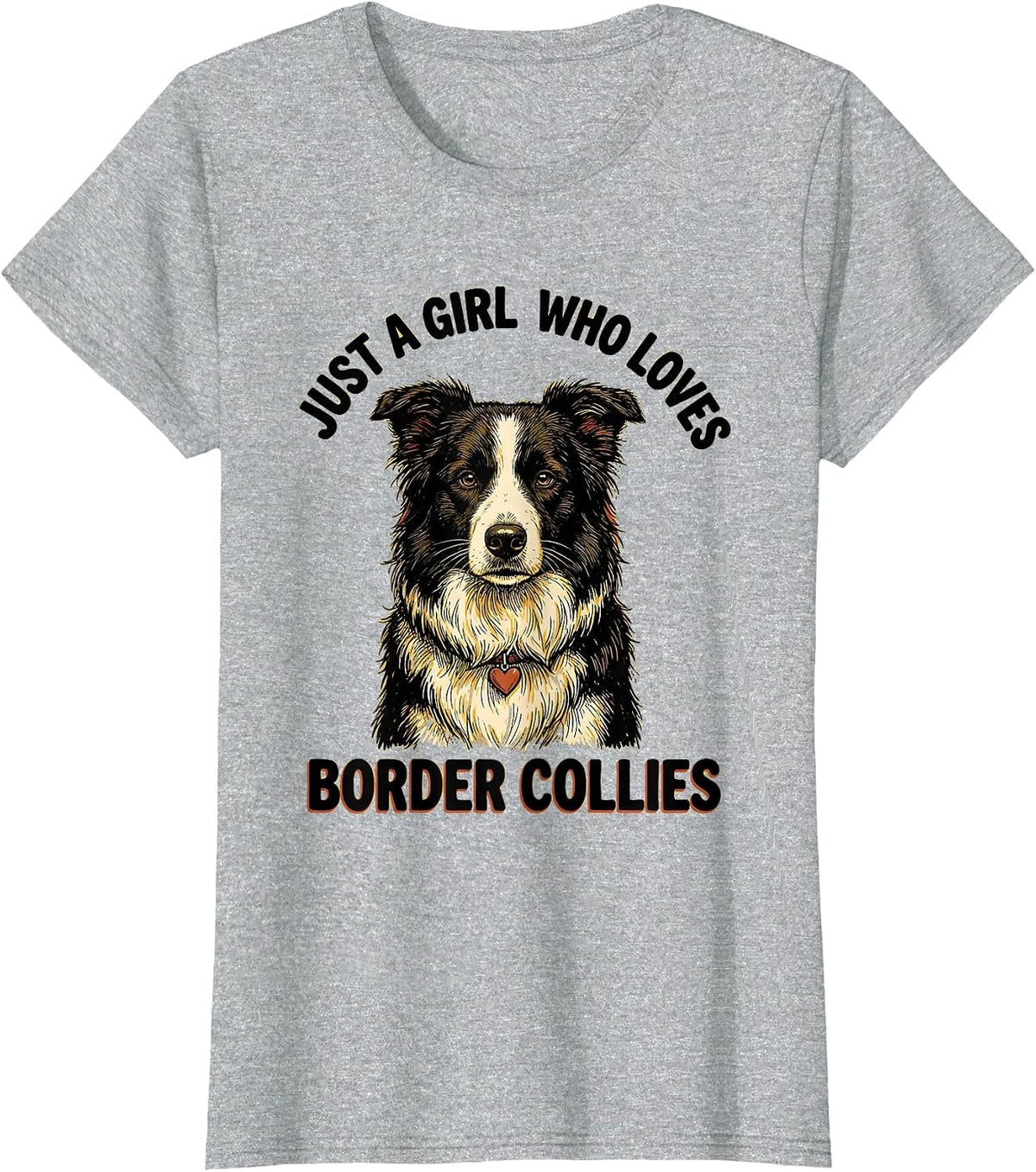 Women's Just A Girl Who Loves Border Collies Cute Dog Lover Gift T-Shirt - Heather Grey