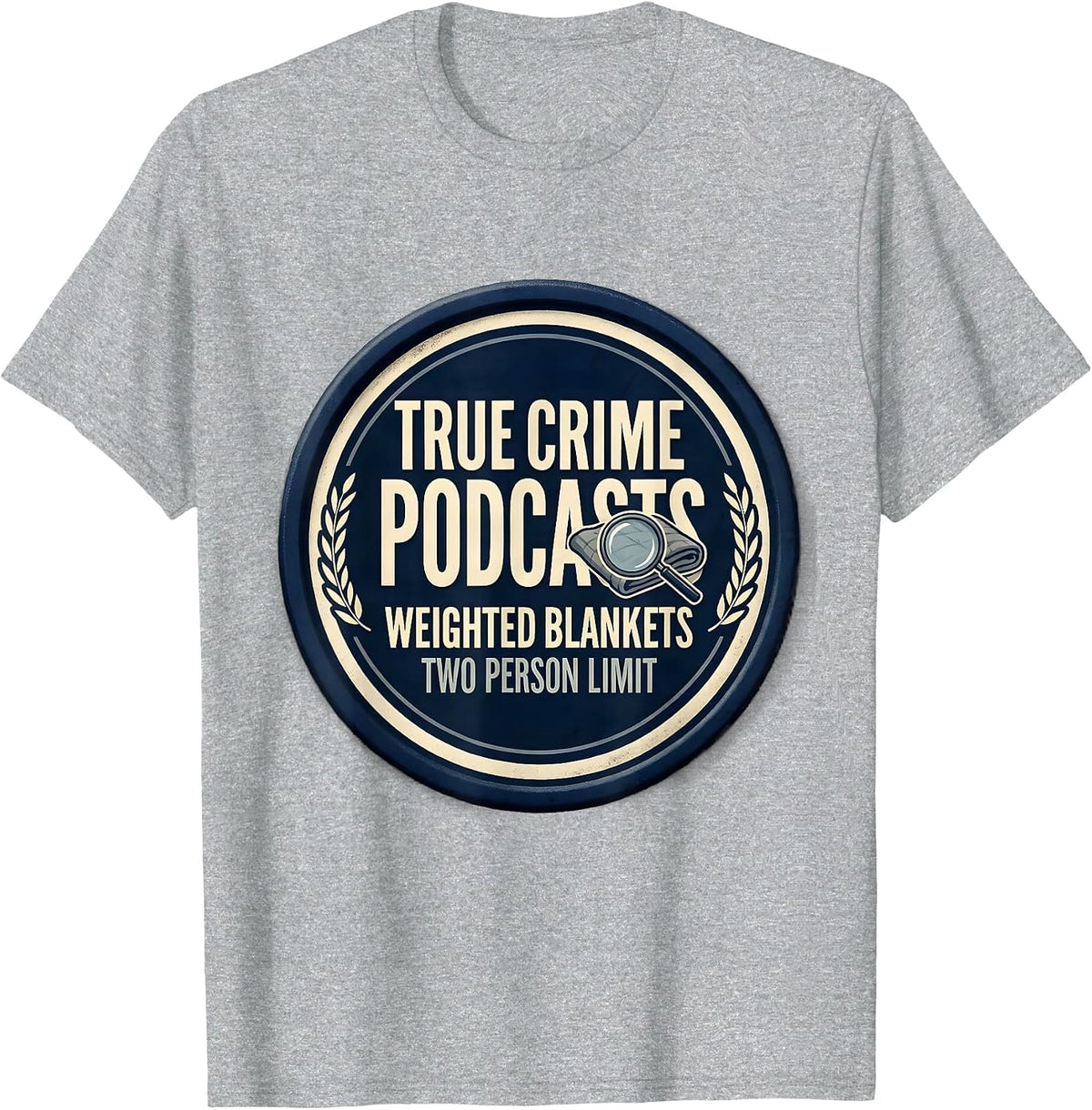 Men's True Crime Podcasts Couch Detective Fan Humor T-Shirt - Heather Grey