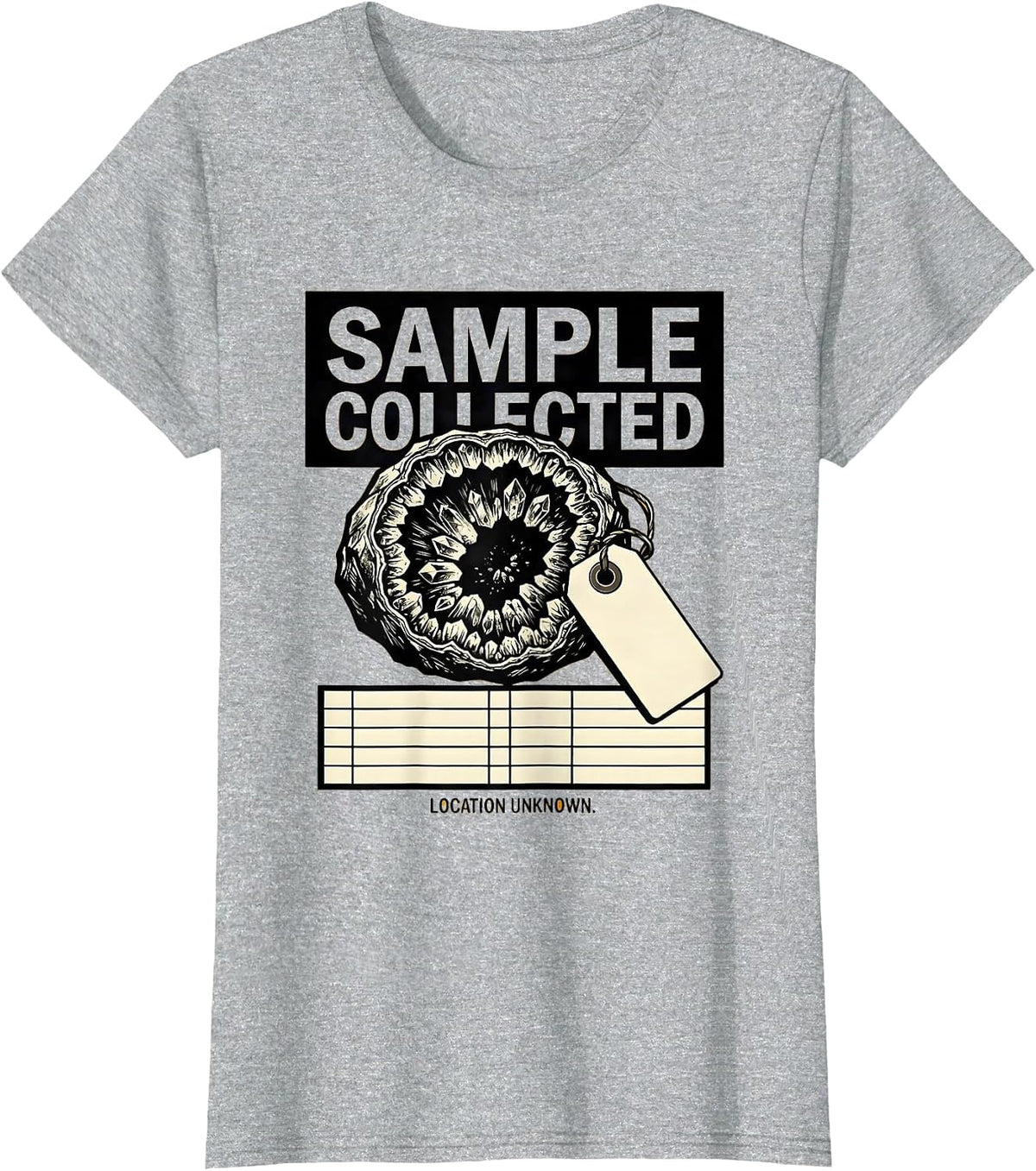 Women's Sample Collected. Location Unknown Funny Geologist Rock T-Shirt - Heather Grey