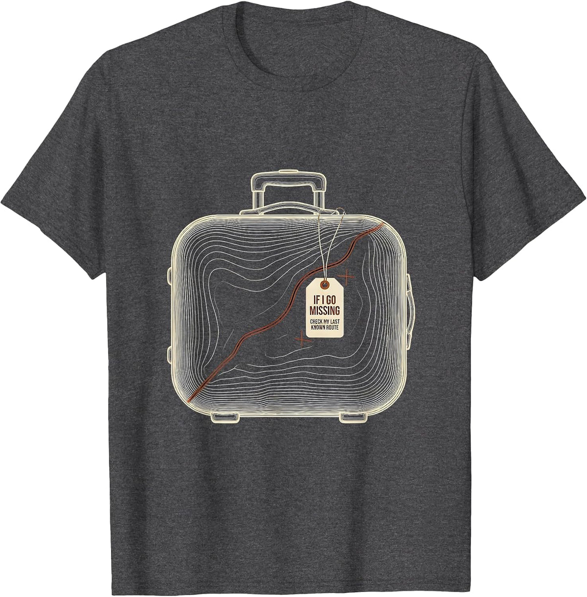 If I Go Missing, Check My Last Known Route True Crime Junkie T-Shirt - Dark Heather Grey