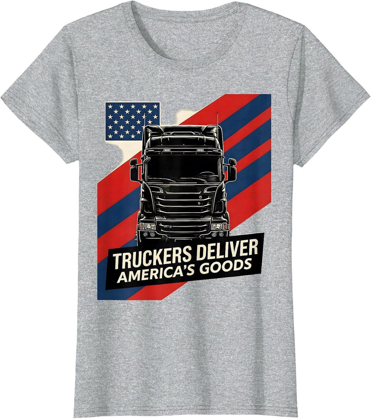 Women's Truckers Deliver America's Goods Patriotic Semi-Truck Driver T-Shirt - Heather Grey