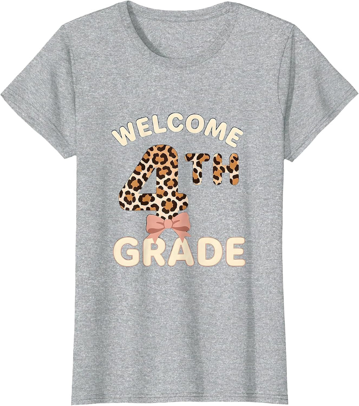 Welcome 4th Grade Leopard Teacher Back To School Girls T-Shirt - Heather Grey